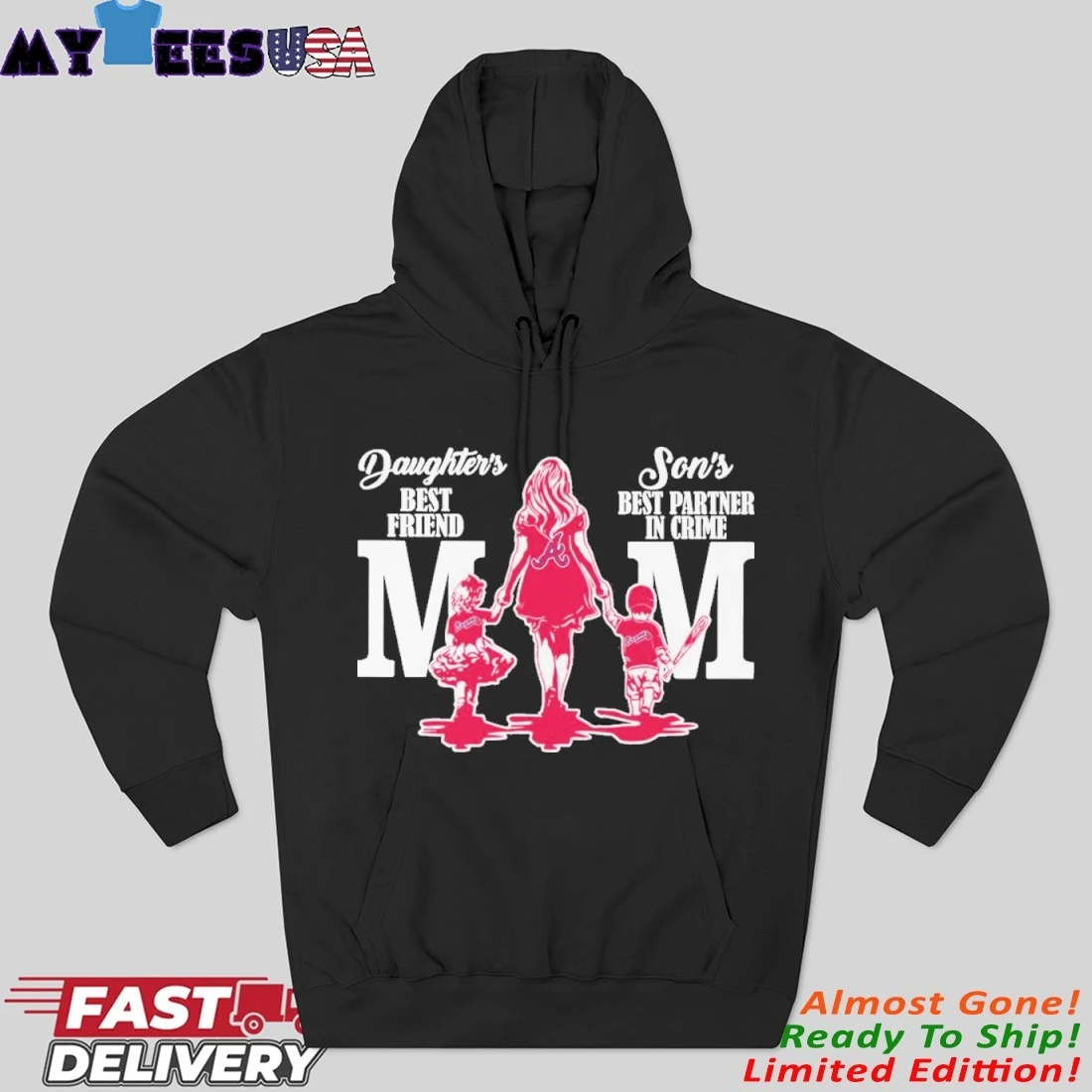 Atlanta Daughter's Best Friend Son's Best Partner In Crime Mom Hoodie