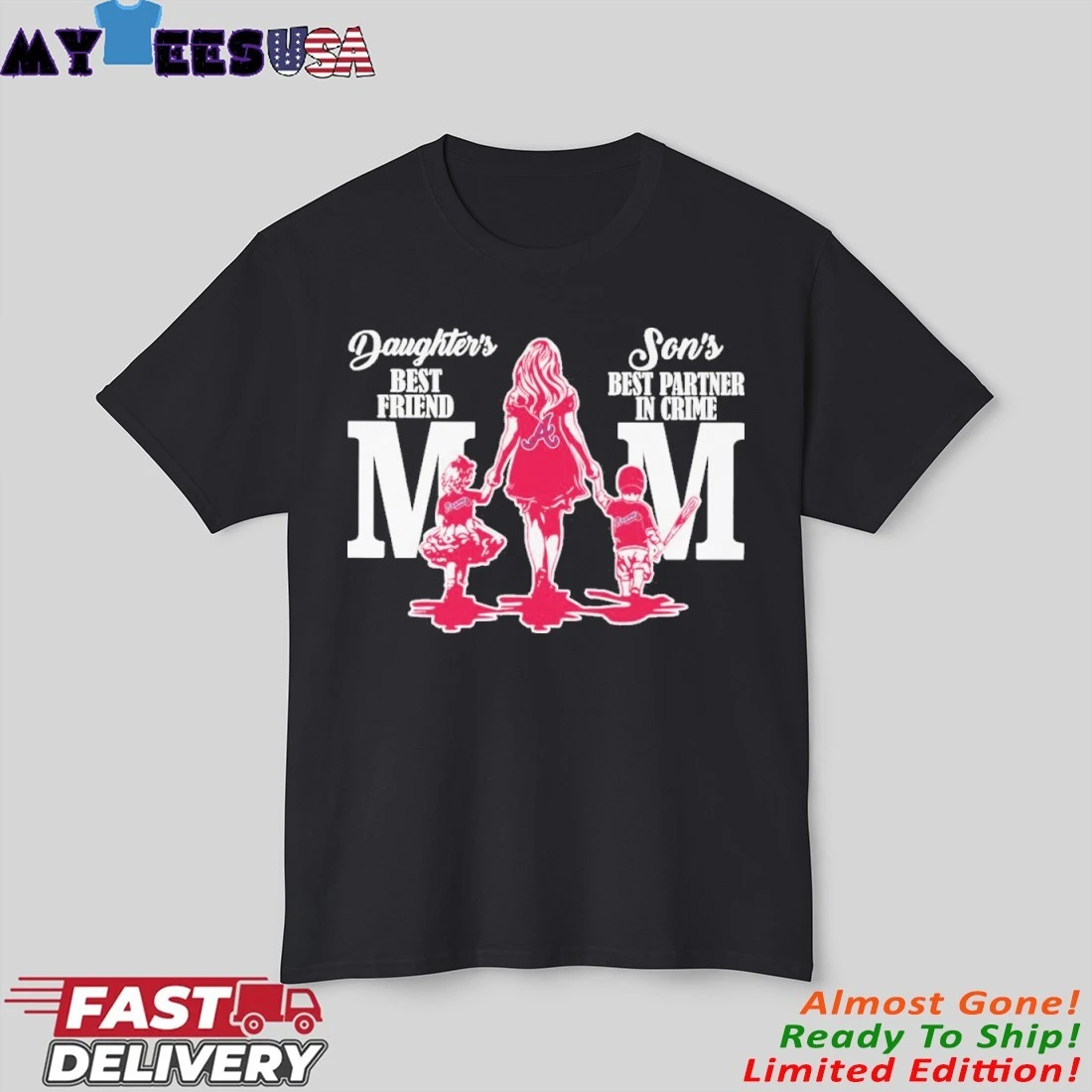 Atlanta Daughter's Best Friend Son's Best Partner In Crime Mom Shirt