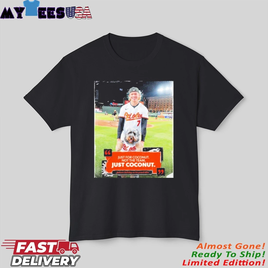 Baltimore Orioles Just For Coconut Not The Team Just Coconut Jackson Holliday On His Grand Slam Poster Shirt Baltimore Orioles Just For Coconut Not The Team Just Coconut Jackson Holliday On His Grand Slam Poster Shirt