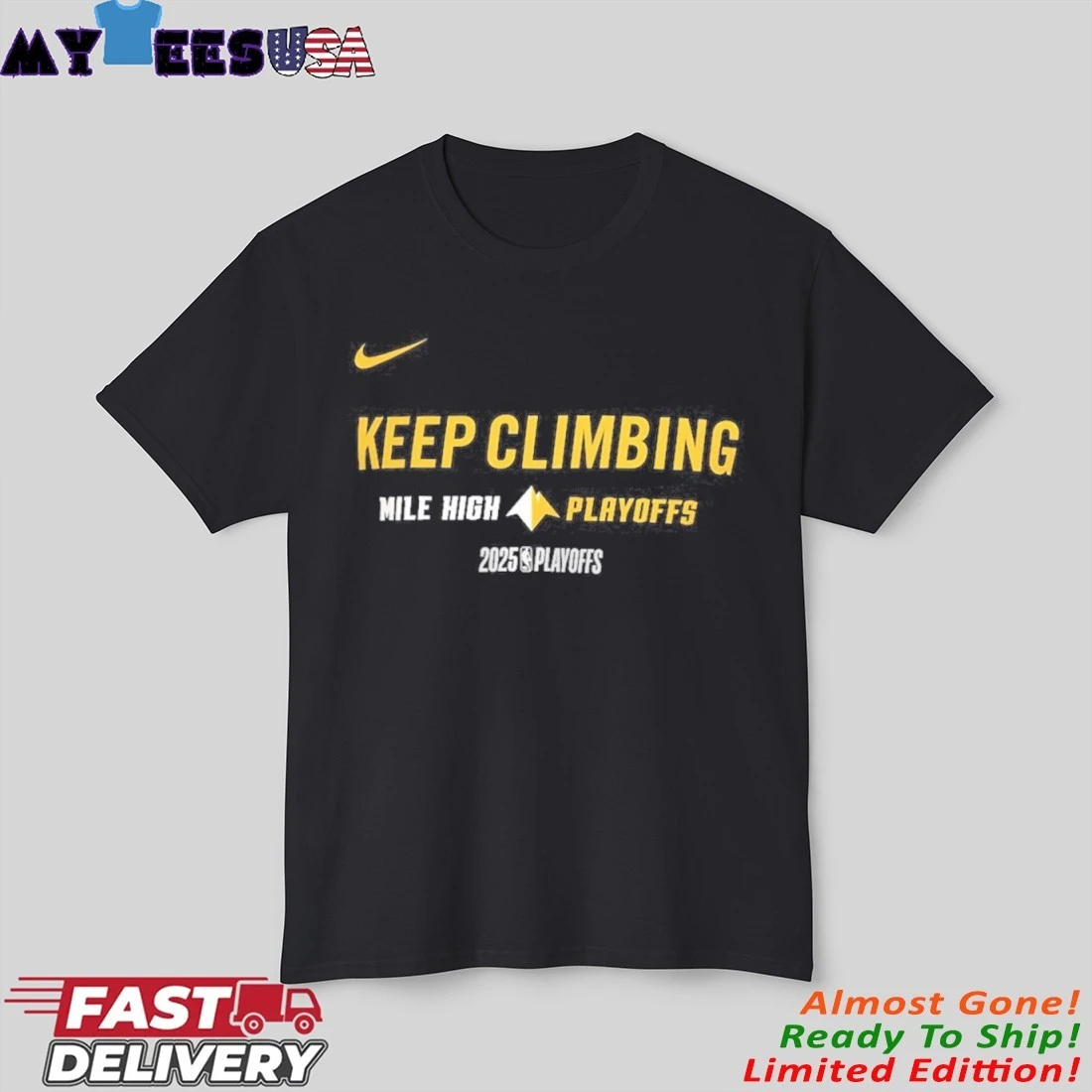 Denver Nuggets Nike Keep Climbing Mile High 2025 NBA Playoffs T-Shirt