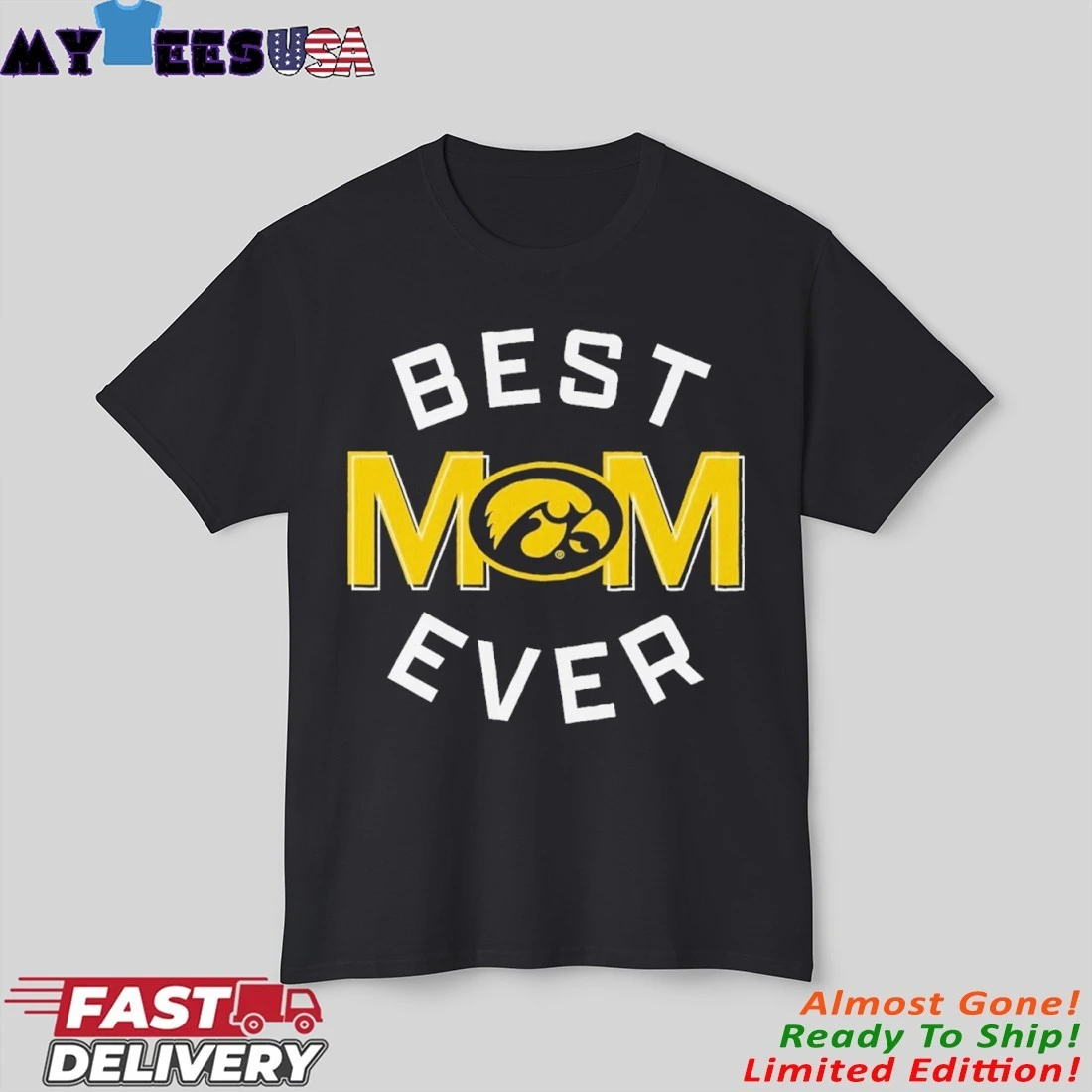 Iowa Hawkeyes Best Mom Ever Shirt