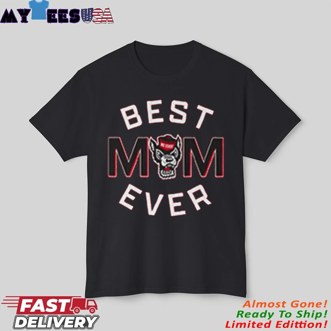 NC State Wolfpack Best Mom Ever Shirt