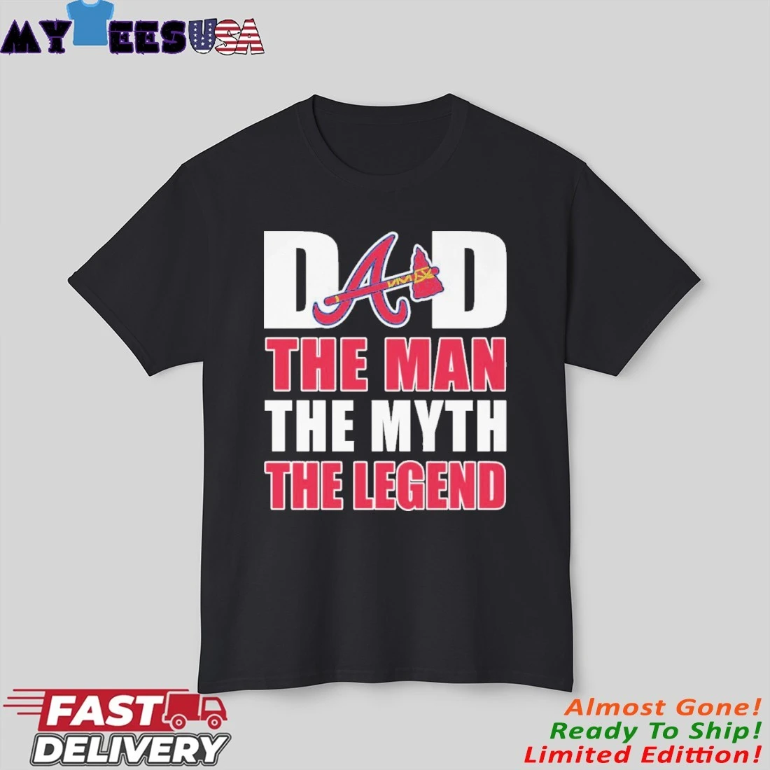 Official Atlanta Braves Dad The Man The Myth The Legend Shirt Official Atlanta Braves Dad The Man The Myth The Legend Shirt