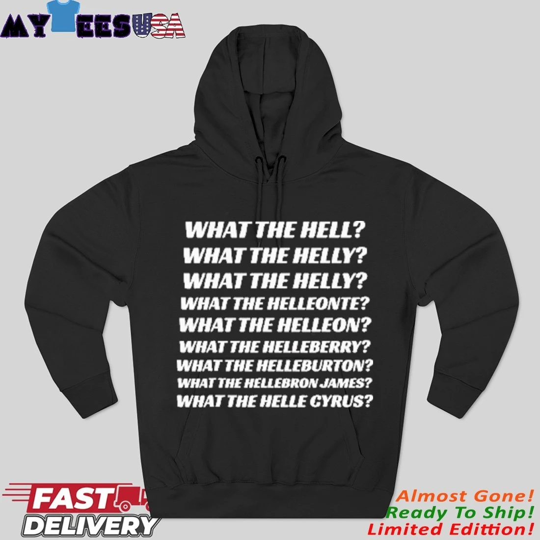 What The Hell What The Helly What The Helly What The Helleon Hoodie