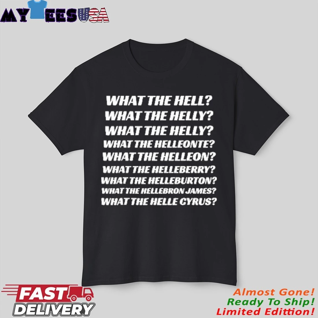 What The Hell What The Helly What The Helly What The Helleon Shirt