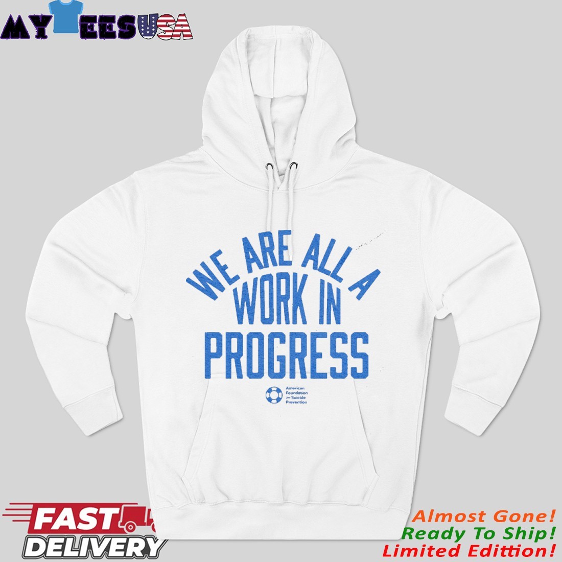 You Are A Work In Progress AFSP Hoodie