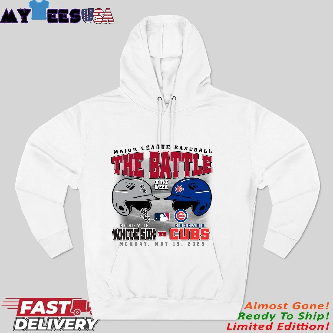 Chicago White Sox Vs Chicago Cubs The Battle Of The Week Monday, May 19, 2025 Hoodie