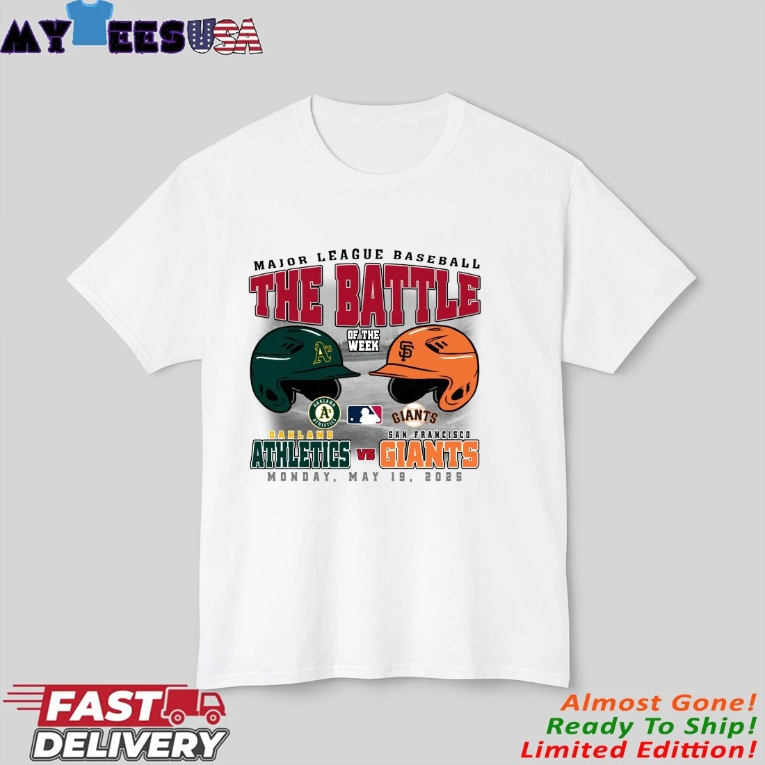 Oakland Athletics Vs San Francisco Giants The Battle Of The Week Monday, May 19, 2025 Shirt
