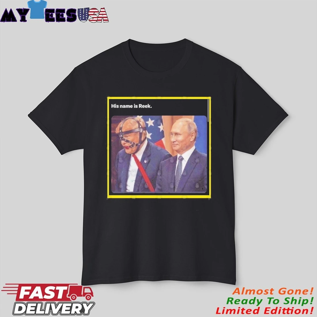 Official His name is Reek Trump Putin T-Shirt