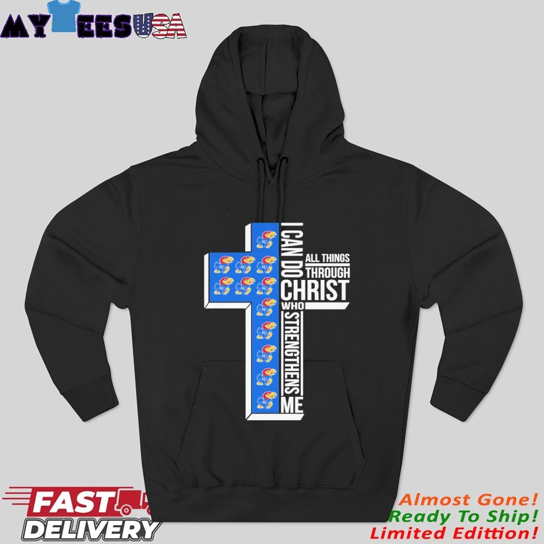 Official Kansas Jayhawks Logo I Can Do All Things Through Christ Who Strengthens Me Hoodie