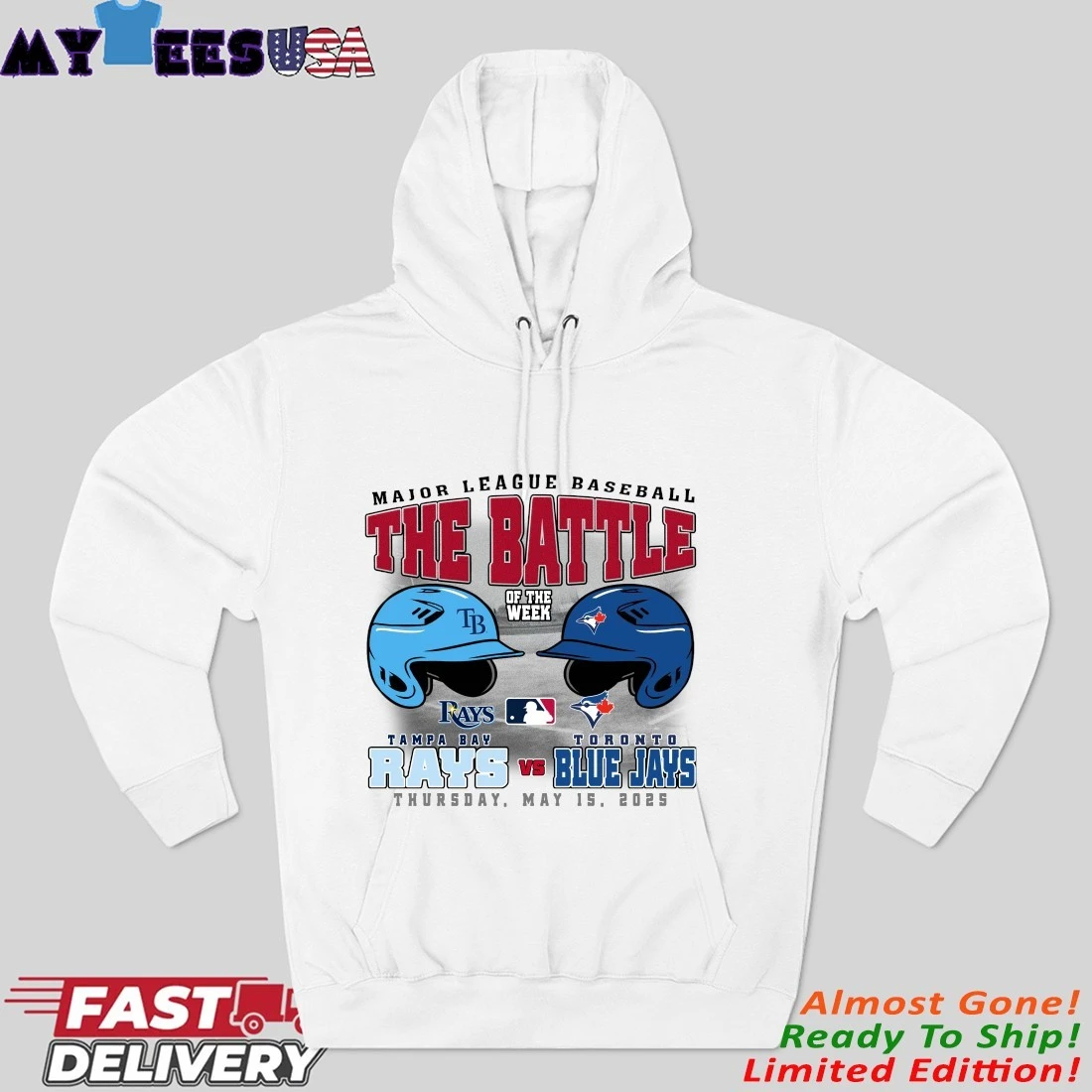 Official Tampa Bay Rays Vs Toronto Blue Jays The Battle Of The Week Thursday, May 15, 2025 Hoodie