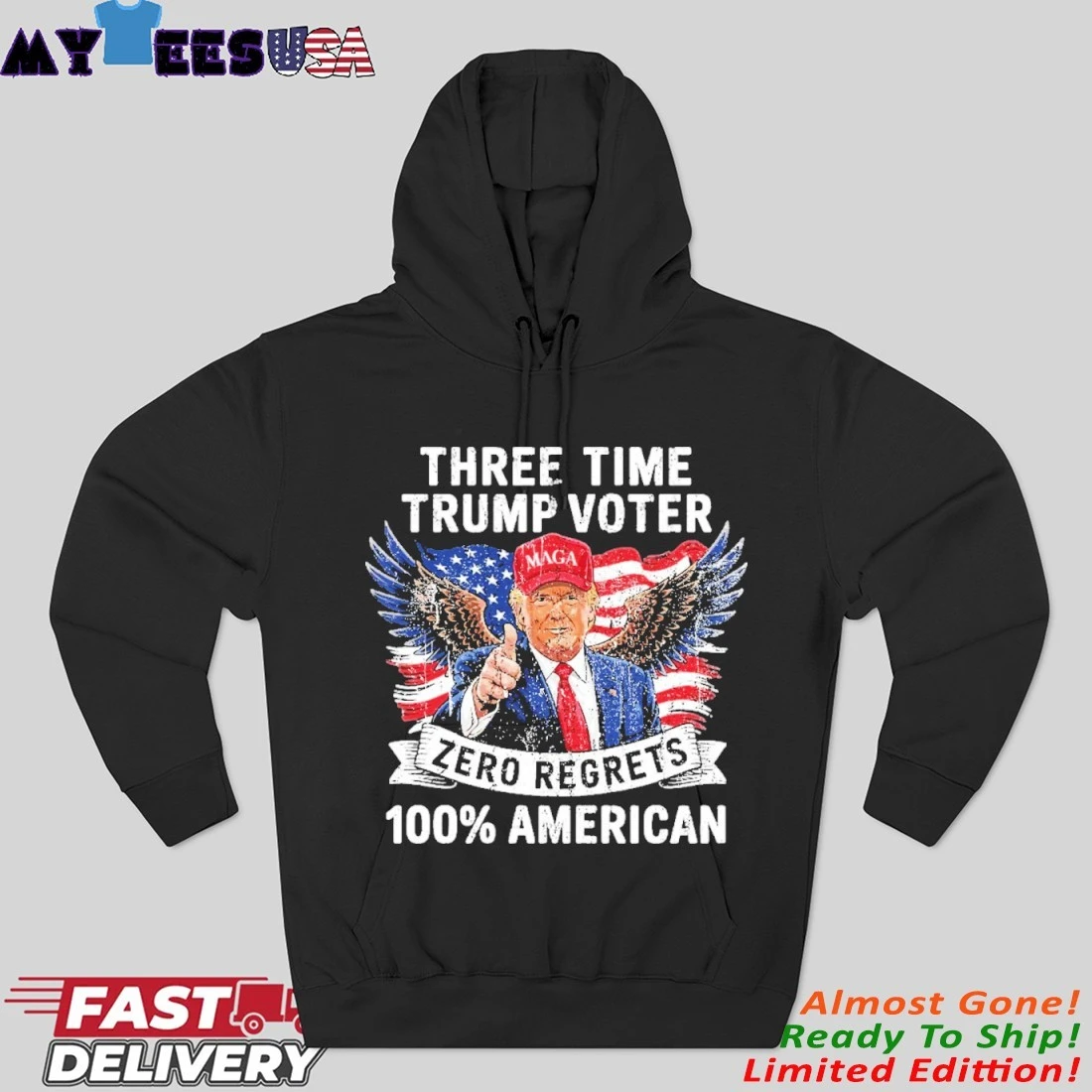 Official Three Time Trump Voter Zero Regrets 100% American Hoodie