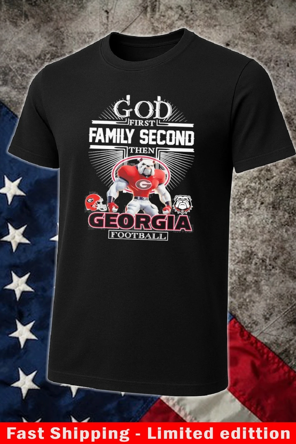 God First Family Second Then Georgia Bulldogs Football Mascot Shirt