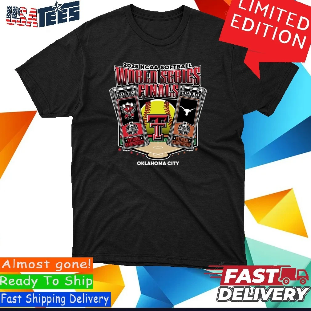 Official NCAA Softball Texas Tech Vs Texas Longhorns 2025 World Series Finals Tickets - Oklahoma City T-shirt
