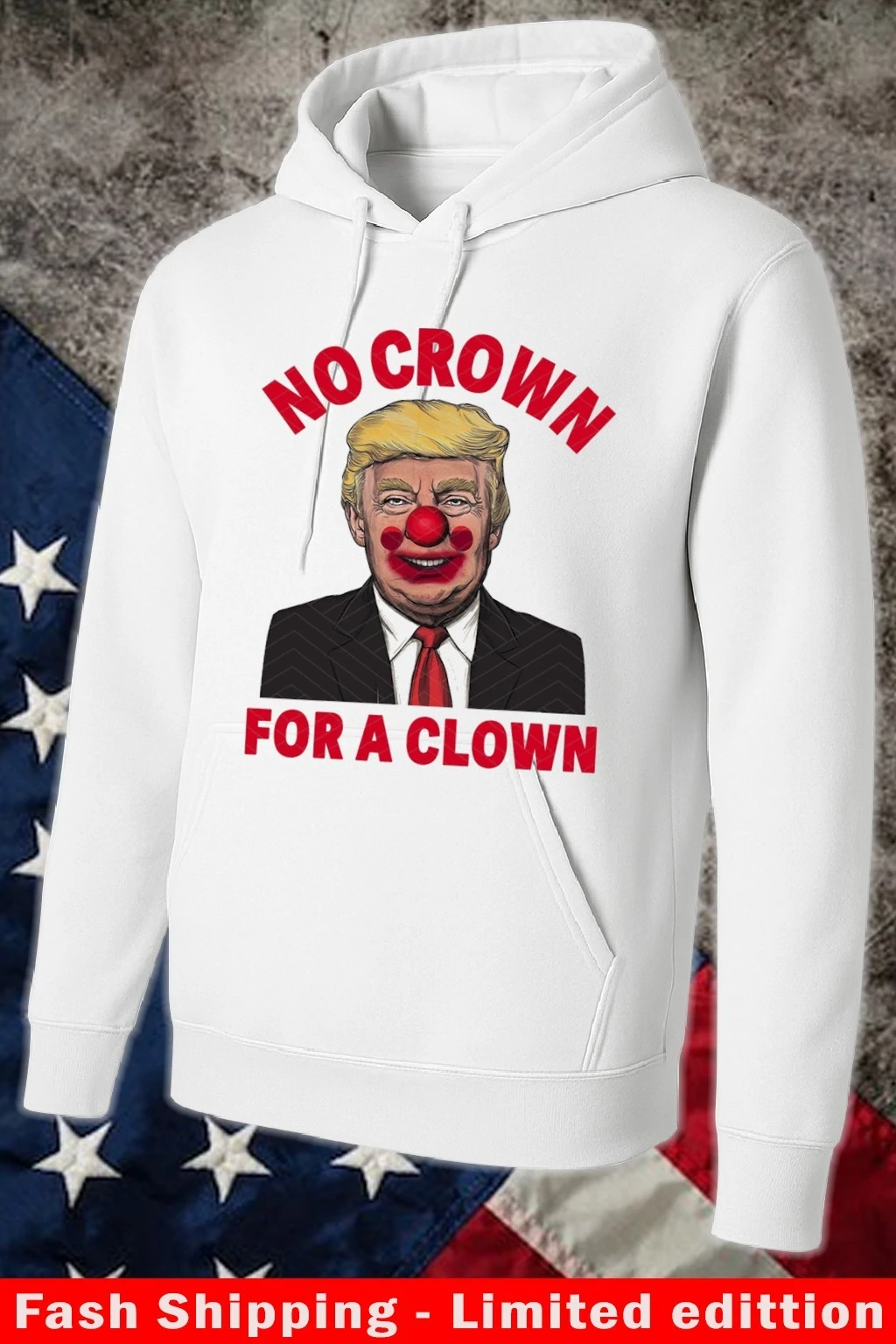 Official No Crown For A Clown Anti Trump Hoodie