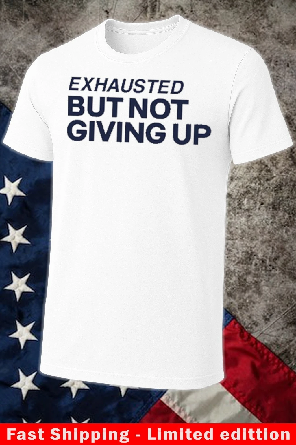 Official Exhausted But Not Giving Up Shirt Official Exhausted But Not Giving Up Shirt